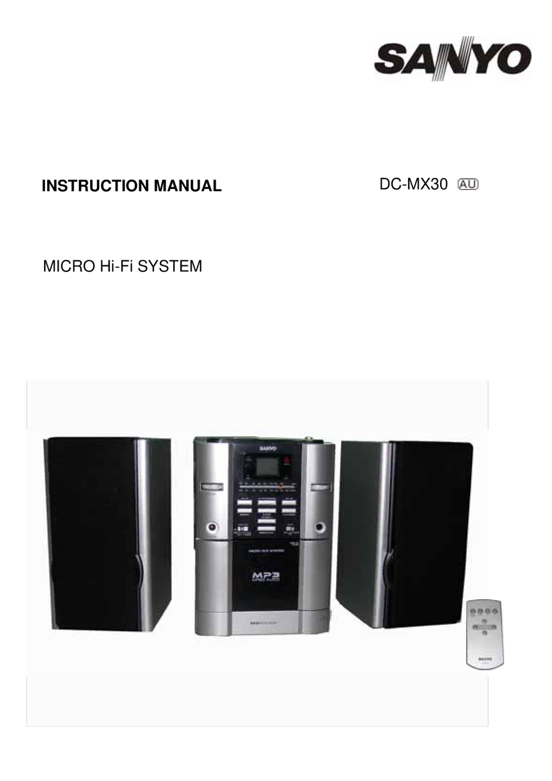 Sanyo DC-MX30 instruction manual Micro Hi-Fi System 