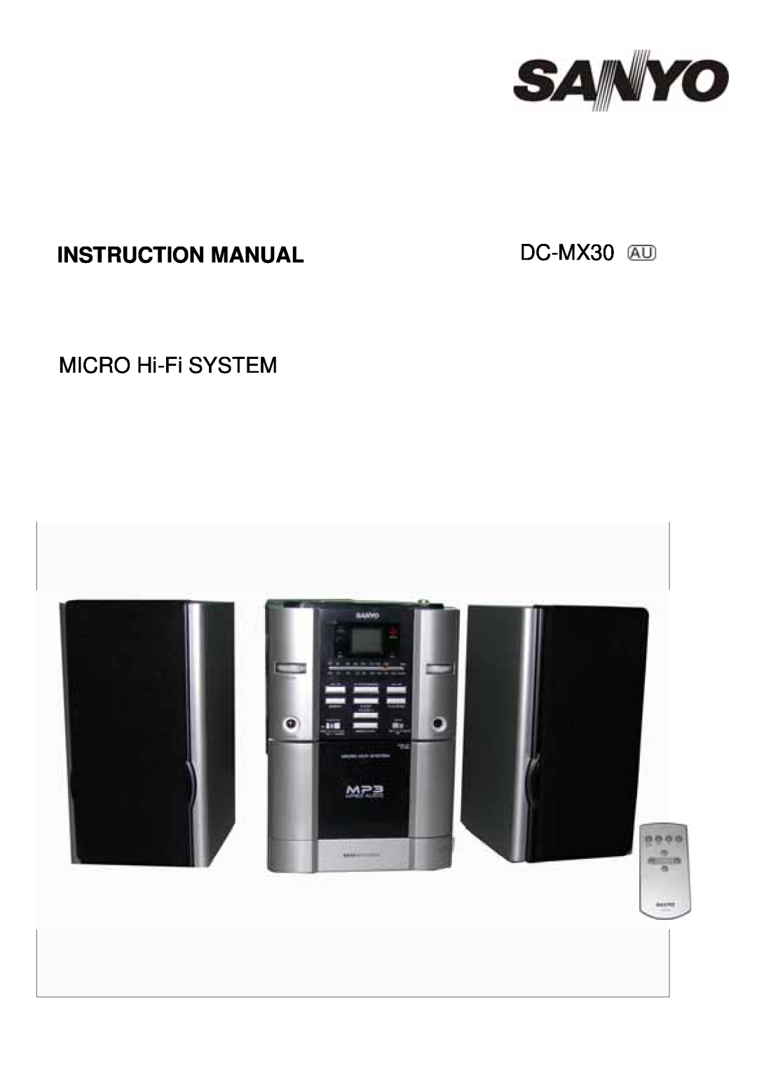 Sanyo DC-MX30 instruction manual MICRO Hi-FiSYSTEM 