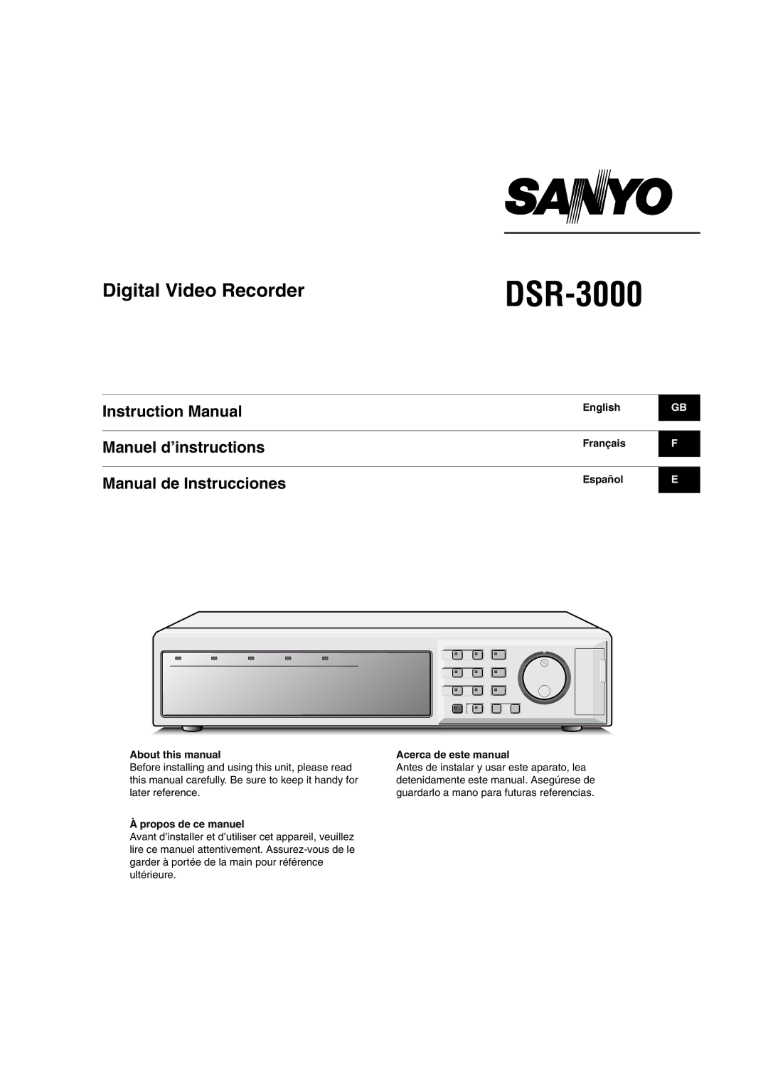 Sanyo DSR-3000 instruction manual EnglishGB Français F Español E About this manual, Propos de ce manuel 