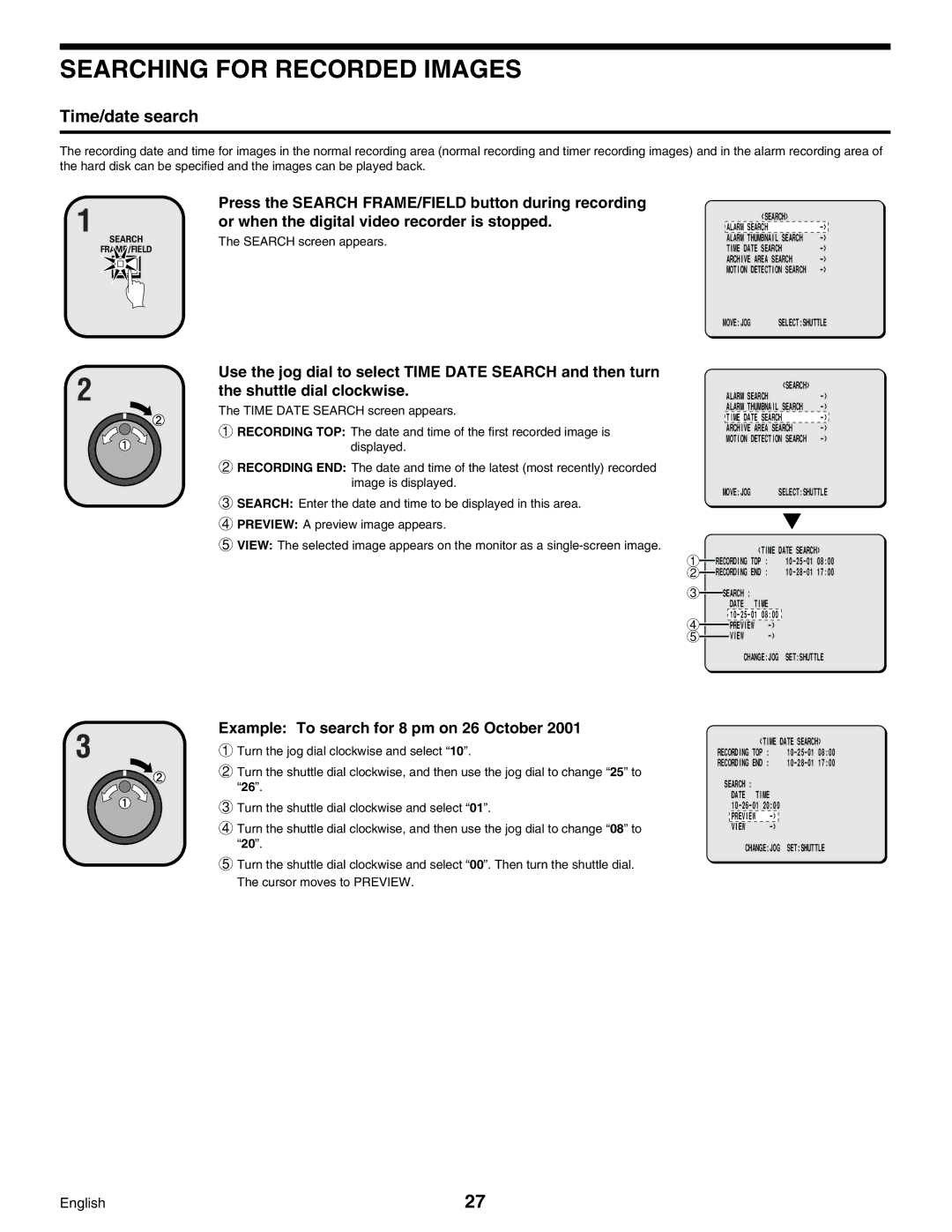 Sanyo Digital Video Recorder Time/date search, Example To search for 8 pm on 26 October, Search, View Changejog Setshuttle 