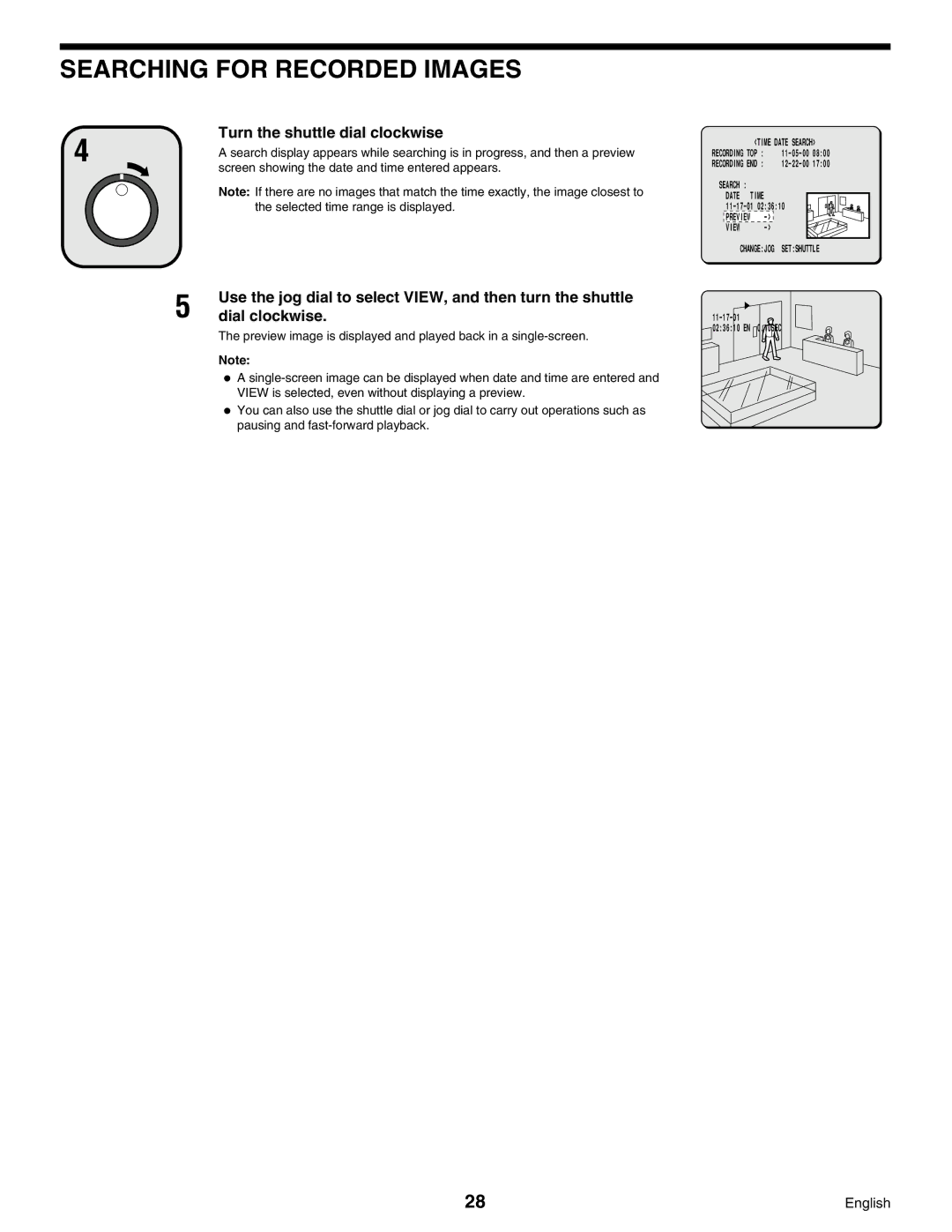 Sanyo DSR-3000, Digital Video Recorder Dial clockwise, Use the jog dial to select VIEW, and then turn the shuttle 