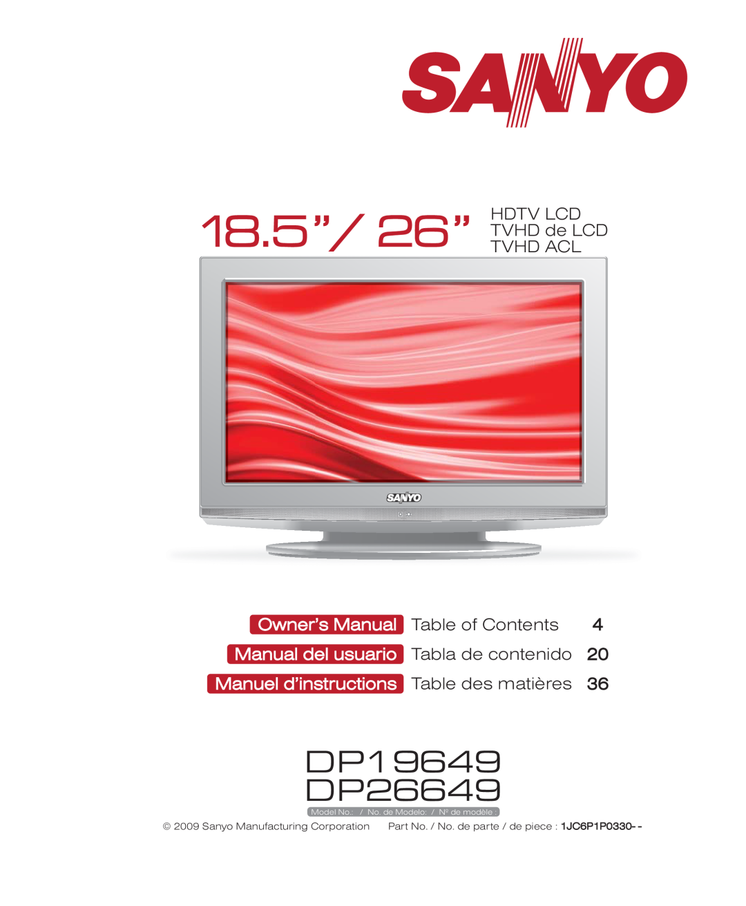 Sanyo owner manual 18.5”, DP19649 DP26649, Hdtv Lcd, 26” TVHD ACL, TVHD de LCD, Owner’s Manual Table of Contents 