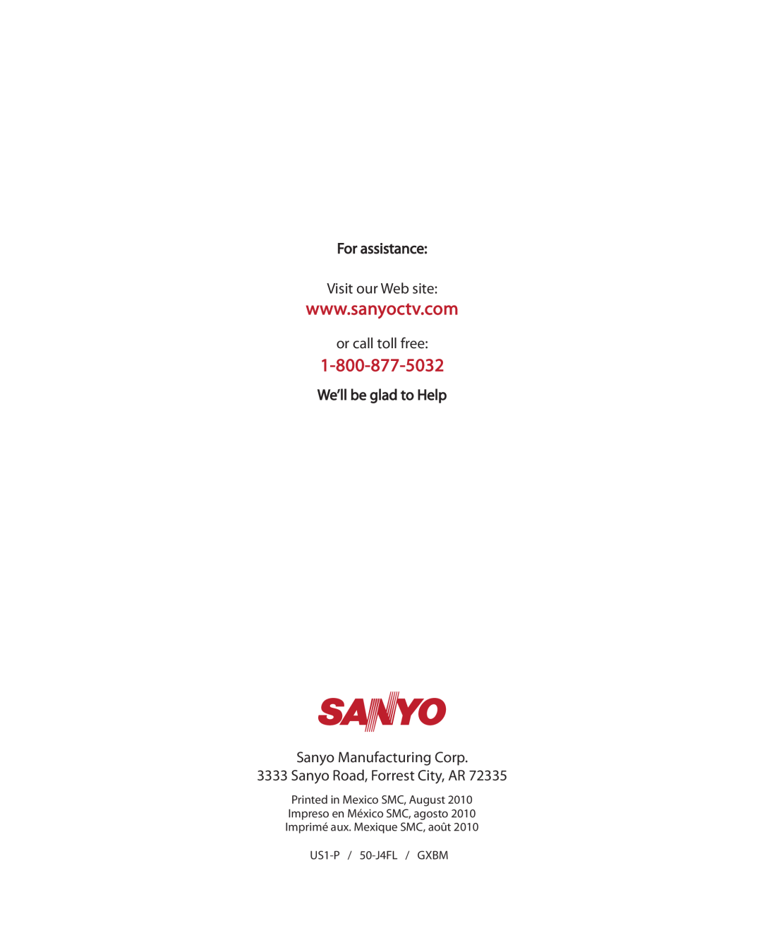 Sanyo DP50710 For assistance Visit our Web site, or call toll free, We’ll be glad to Help Sanyo Manufacturing Corp 