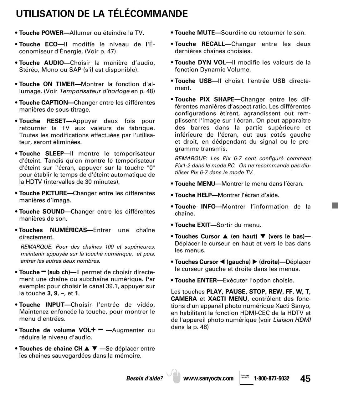 Sanyo DP52440 manual Utilisation DE LA Télécommande, Touches NUMÉRICAS-Entrer une chaîne directement 