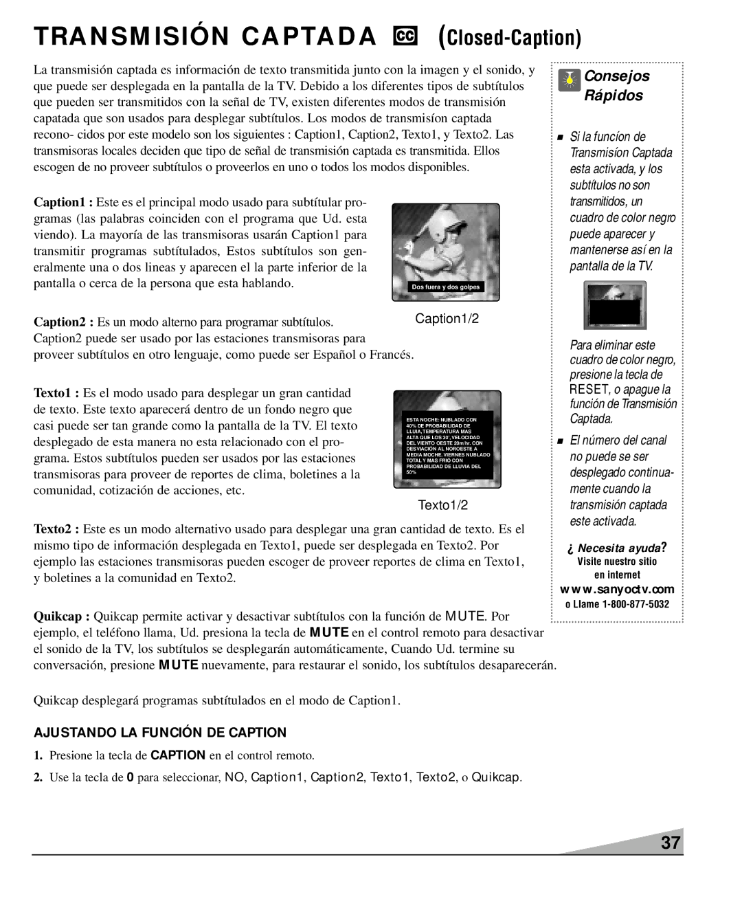 Sanyo DS32920, DS36930 Quikcap, Ejemplo, el teléfono llama, Ud. presiona la tecla de, Conversación, presione, MUTE. Por 