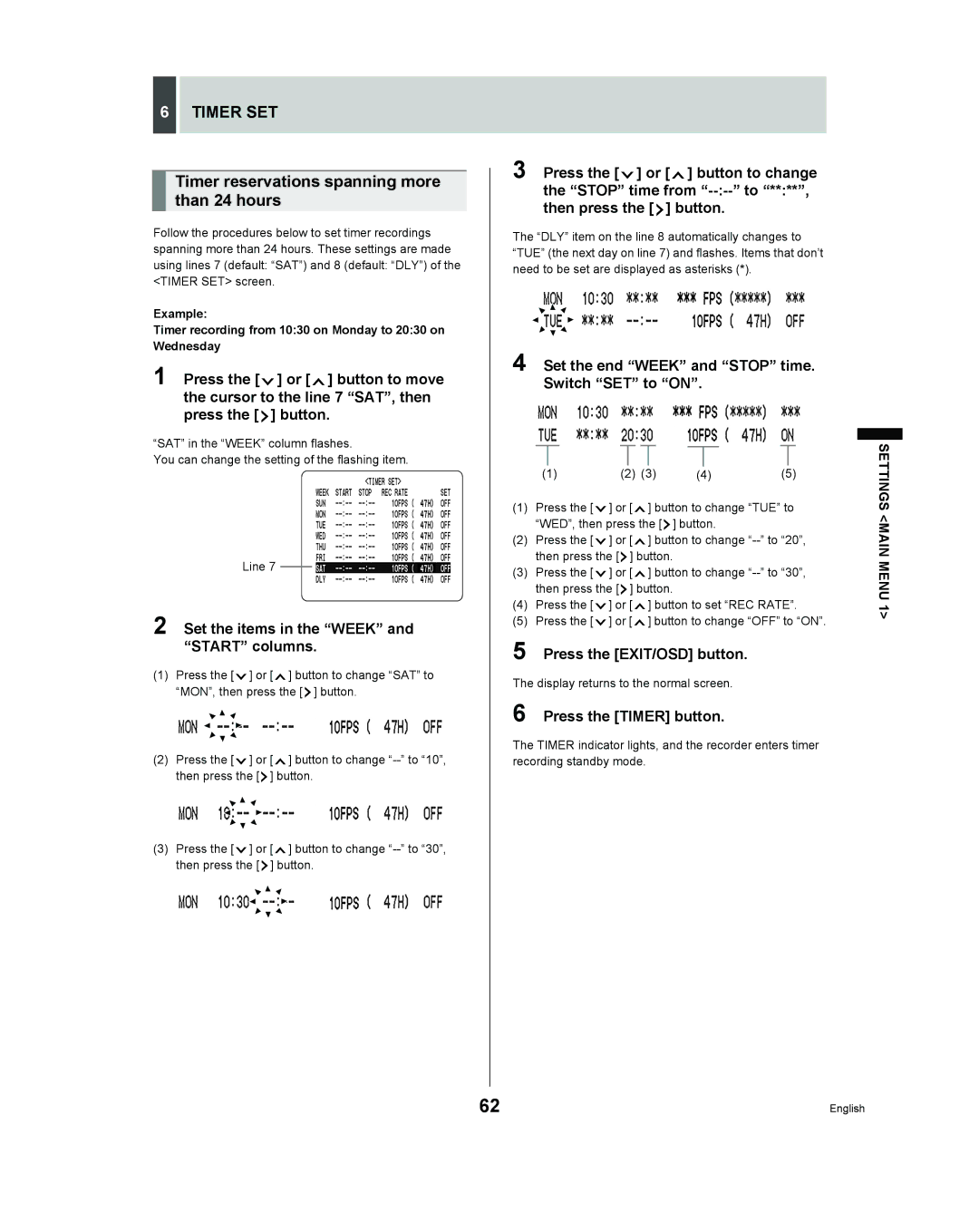 Sanyo DSR - 300 manual Timer reservations spanning more than 24 hours, Set the items in the Week and Start columns 