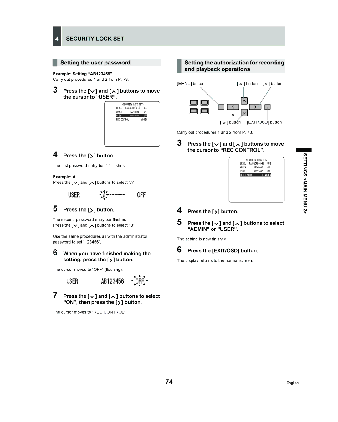 Sanyo DSR - 300 manual Setting the user password, Press the and buttons to select ON, then press the button, Example a 