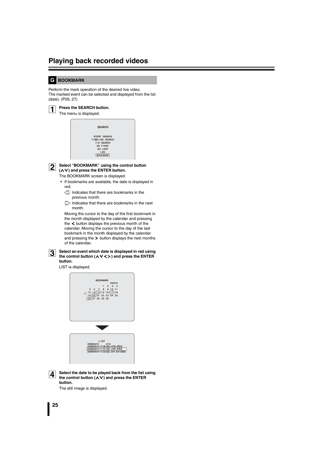 Sanyo DSR-2108 Press the Search button. The menu is displayed, List is displayed, Still image is displayed 