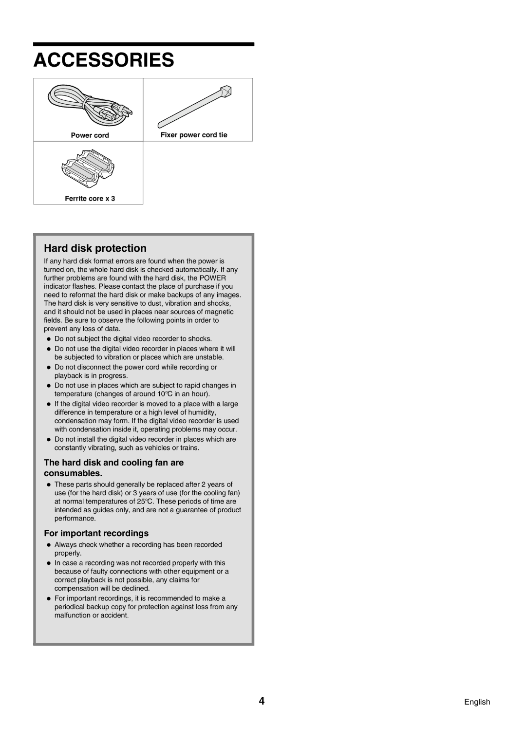 Sanyo DSR-3009P Accessories, Hard disk protection, Hard disk and cooling fan are consumables, For important recordings 