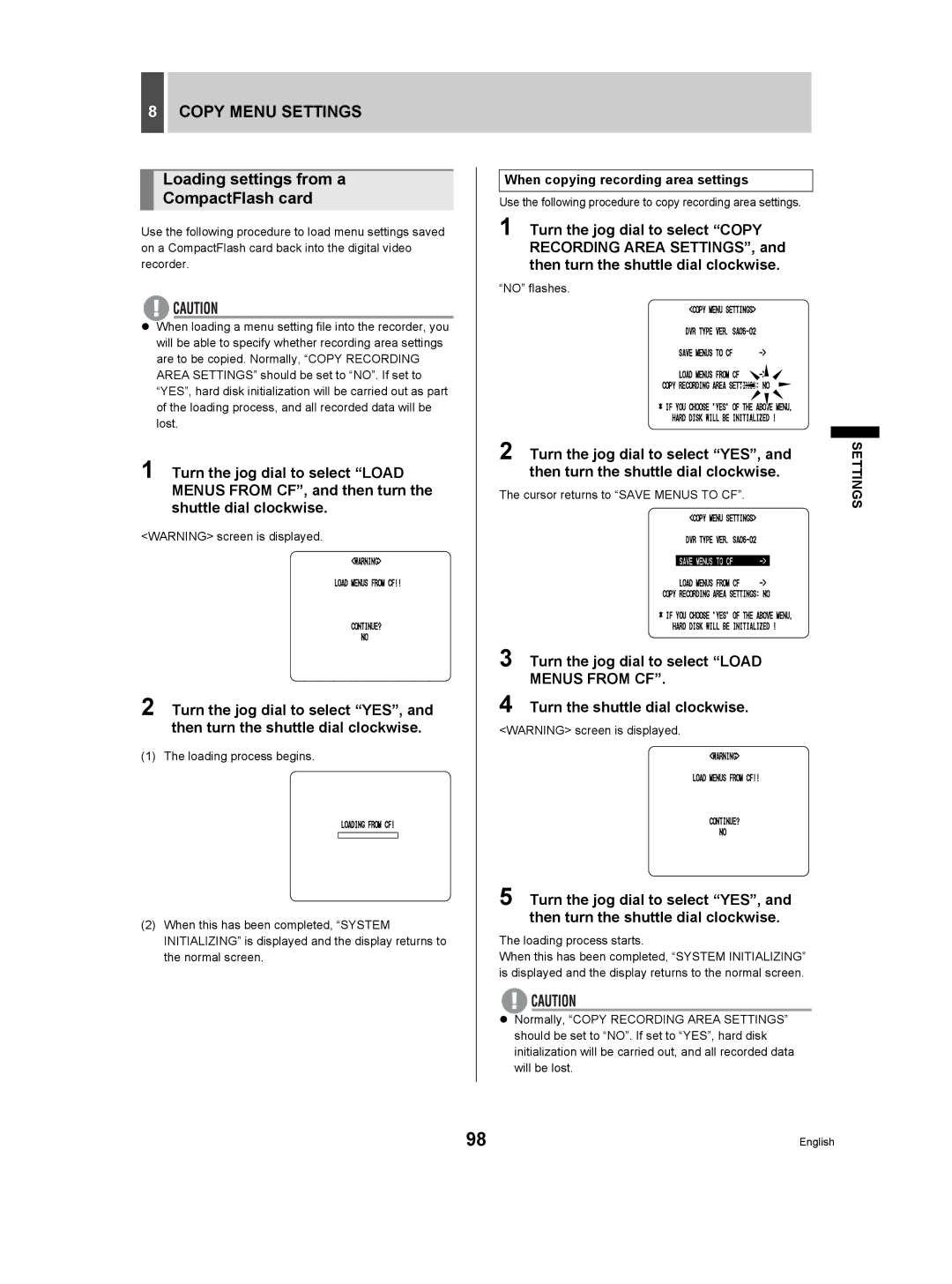 Sanyo DSR-3506P manual Copy Menu Settings, Loading settings from a CompactFlash card, Turn the jog dial to select Load 