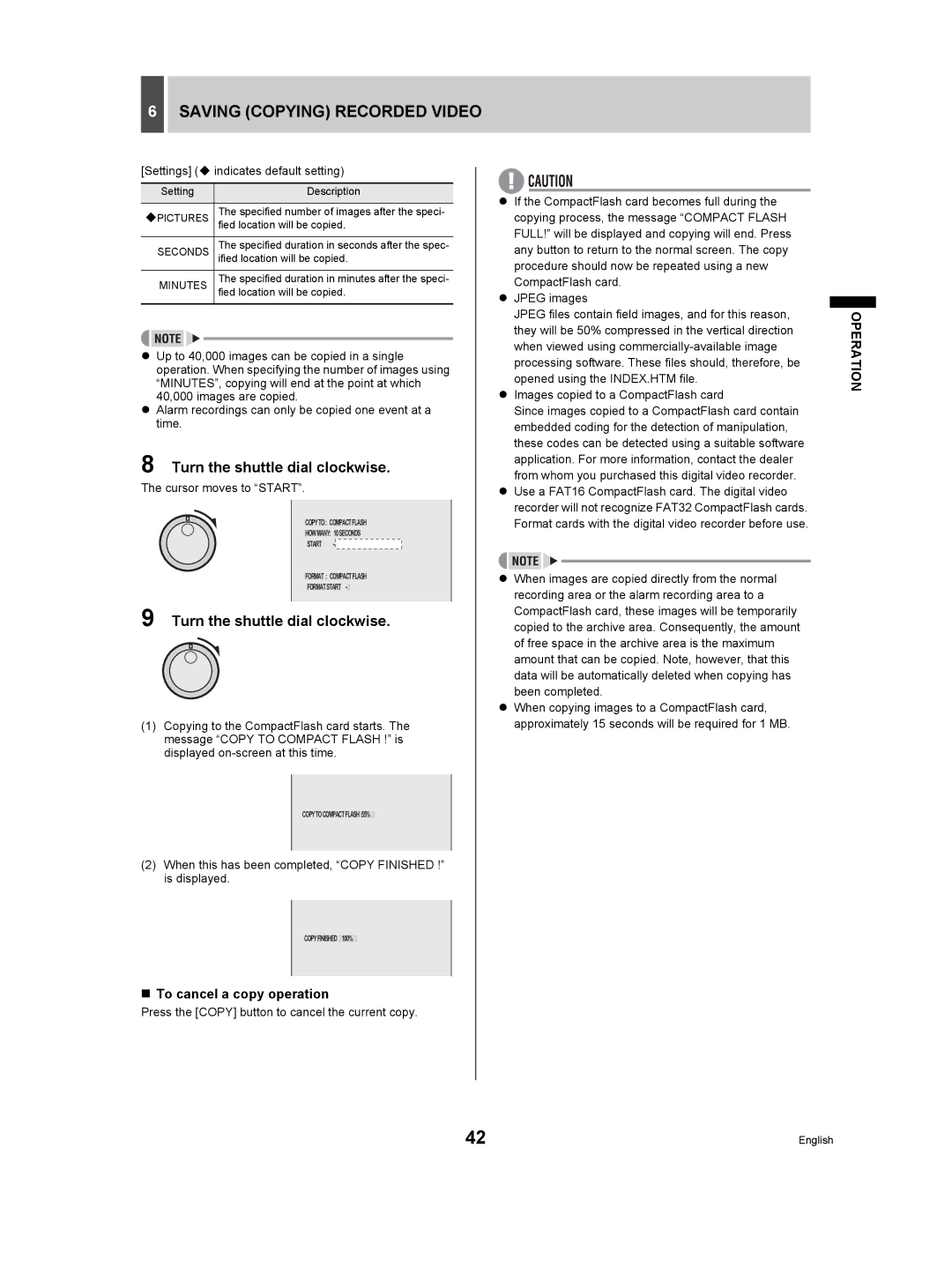 Sanyo DSR-3709P manual When this has been completed, Copy Finished ! is displayed 