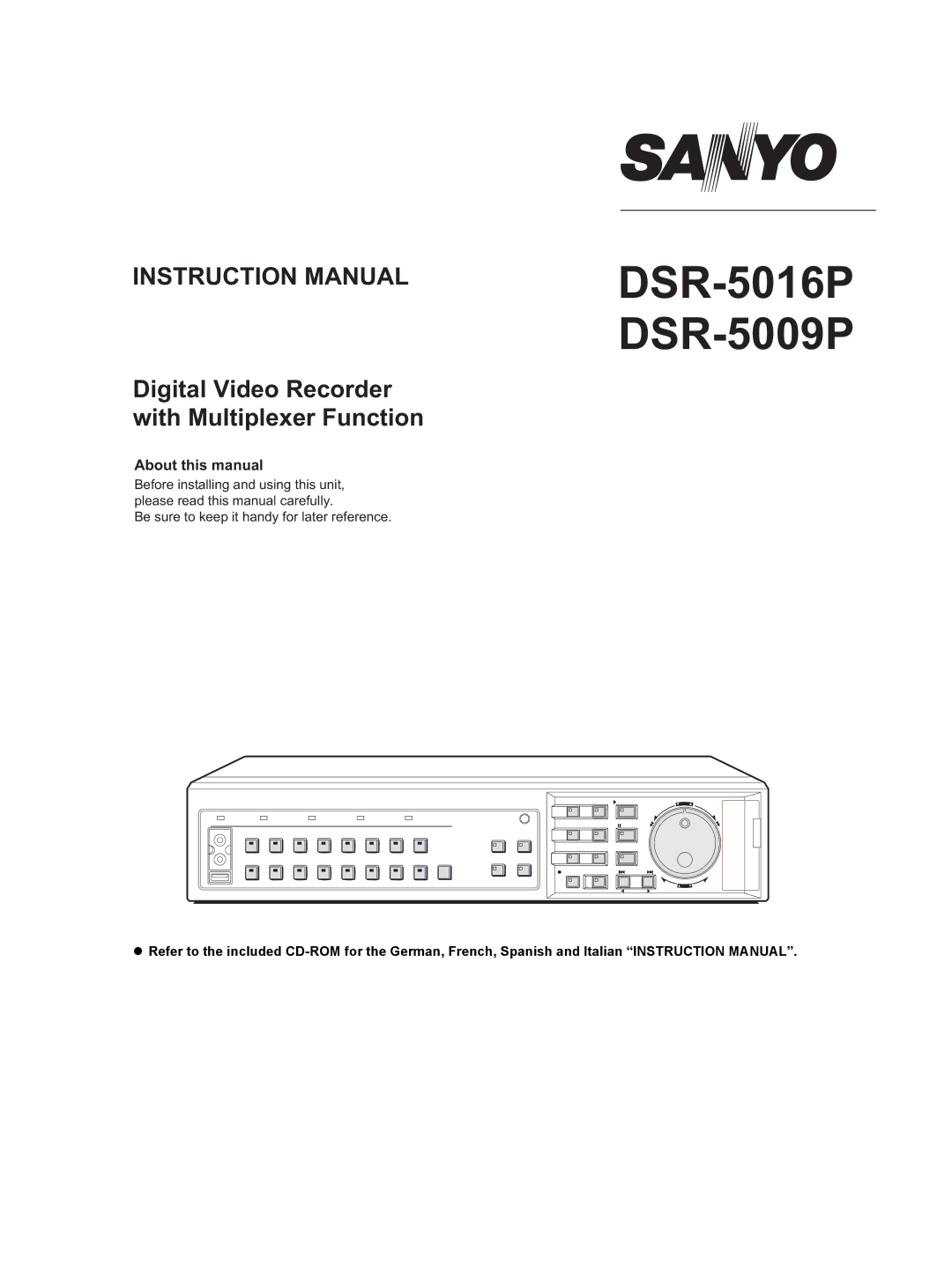 Sanyo DSR-5009P instruction manual Digital Video Recorder with Multiplexer Function, About this manual 