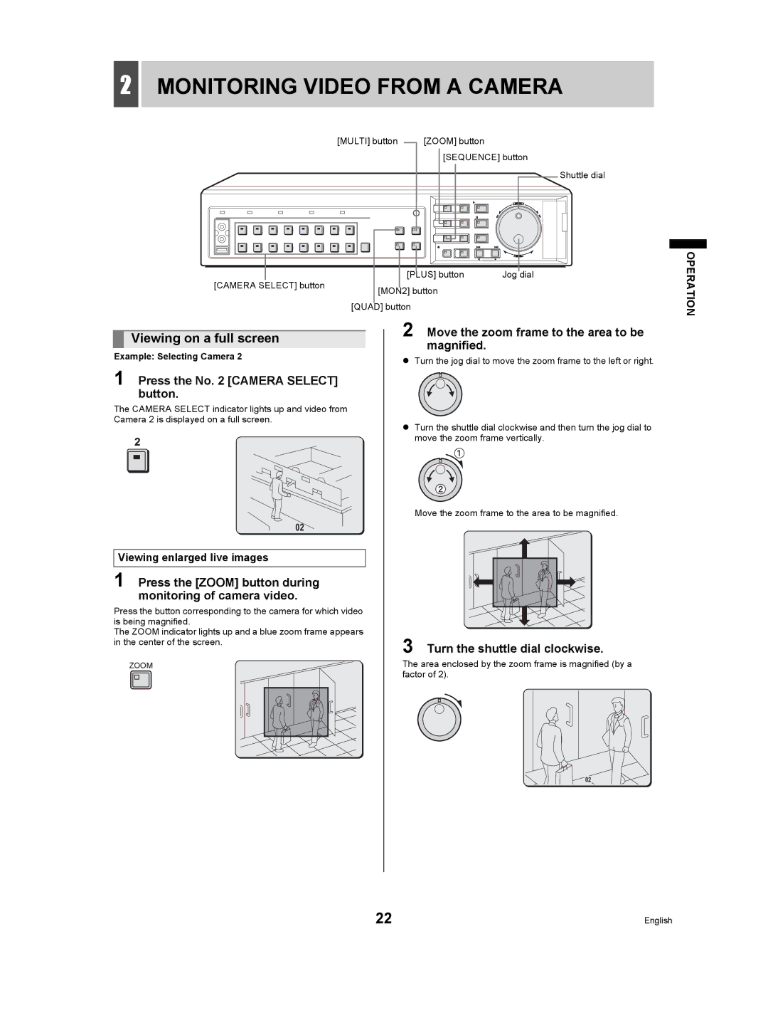 Sanyo DSR-5009P Monitoring Video from a Camera, Viewing on a full screen, Press the No Camera Select button 