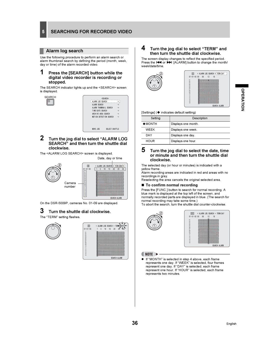 Sanyo DSR-5009P instruction manual Searching for Recorded Video, Alarm log search, „ To confirm normal recording 