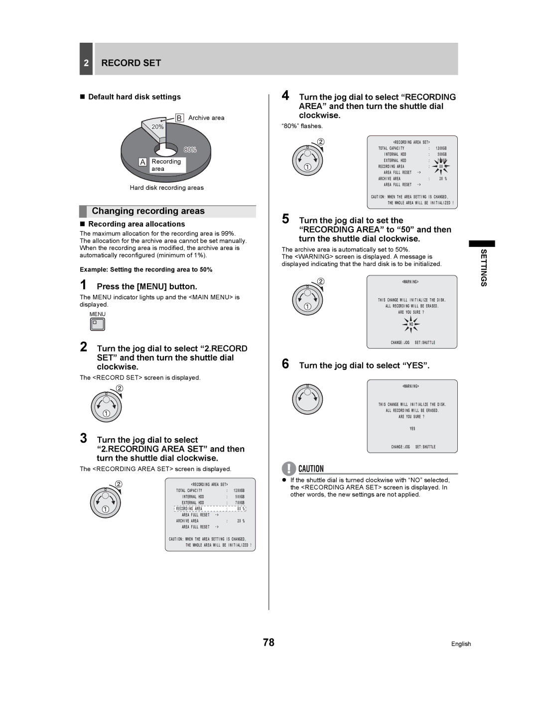 Sanyo DSR-5009P instruction manual Changing recording areas, Turn the jog dial to select YES, „ Default hard disk settings 