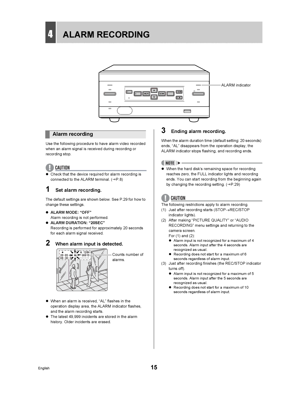 Sanyo DSR-M Alarm Recording, Alarm recording, Set alarm recording, When alarm input is detected, Ending alarm recording 