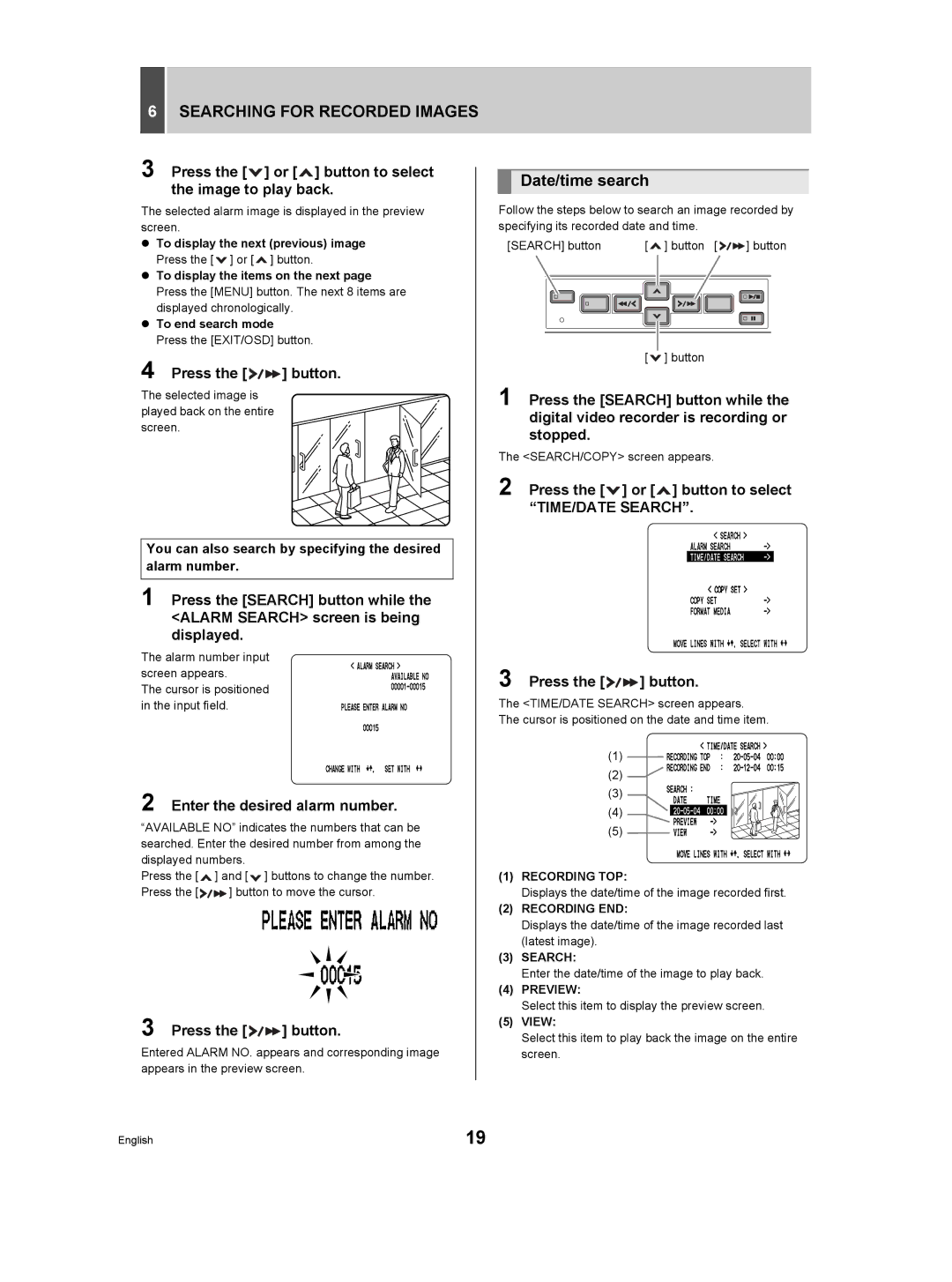 Sanyo DSR-M Date/time search, Press the or button to select the image to play back, Enter the desired alarm number, View 