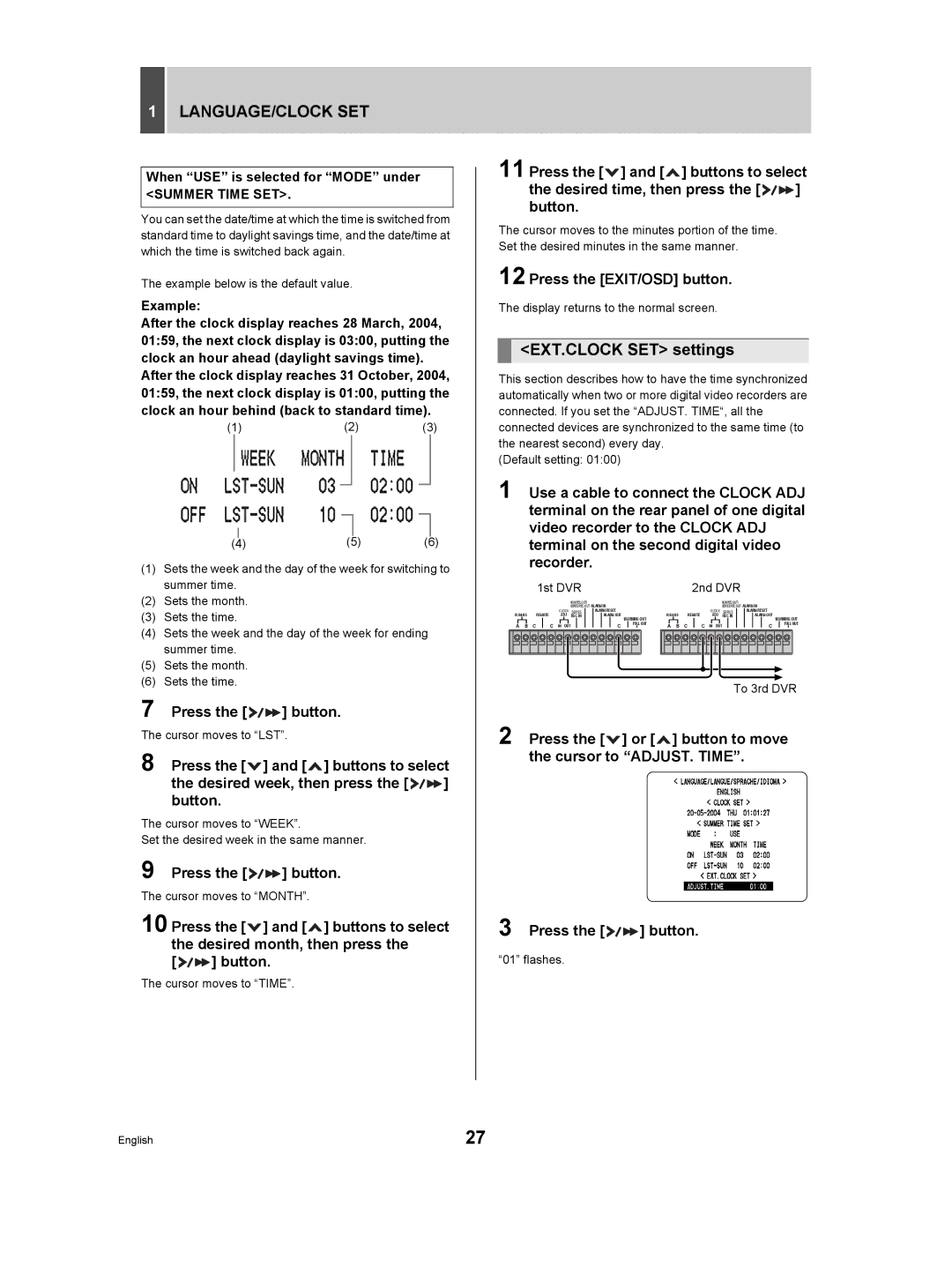 Sanyo DSR-M manual EXT.CLOCK SET settings, When USE is selected for Mode under, 1st DVR 2nd DVR 