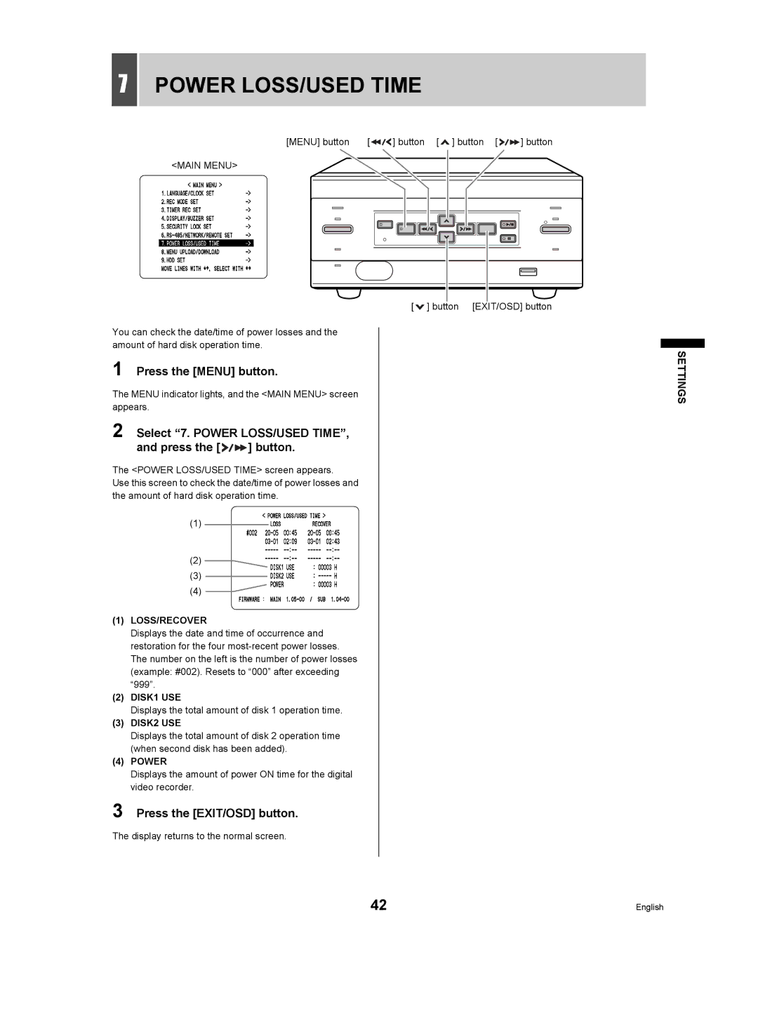 Sanyo DSR-M manual Select 7. Power LOSS/USED Time Press the button, Displays the total amount of disk 1 operation time 