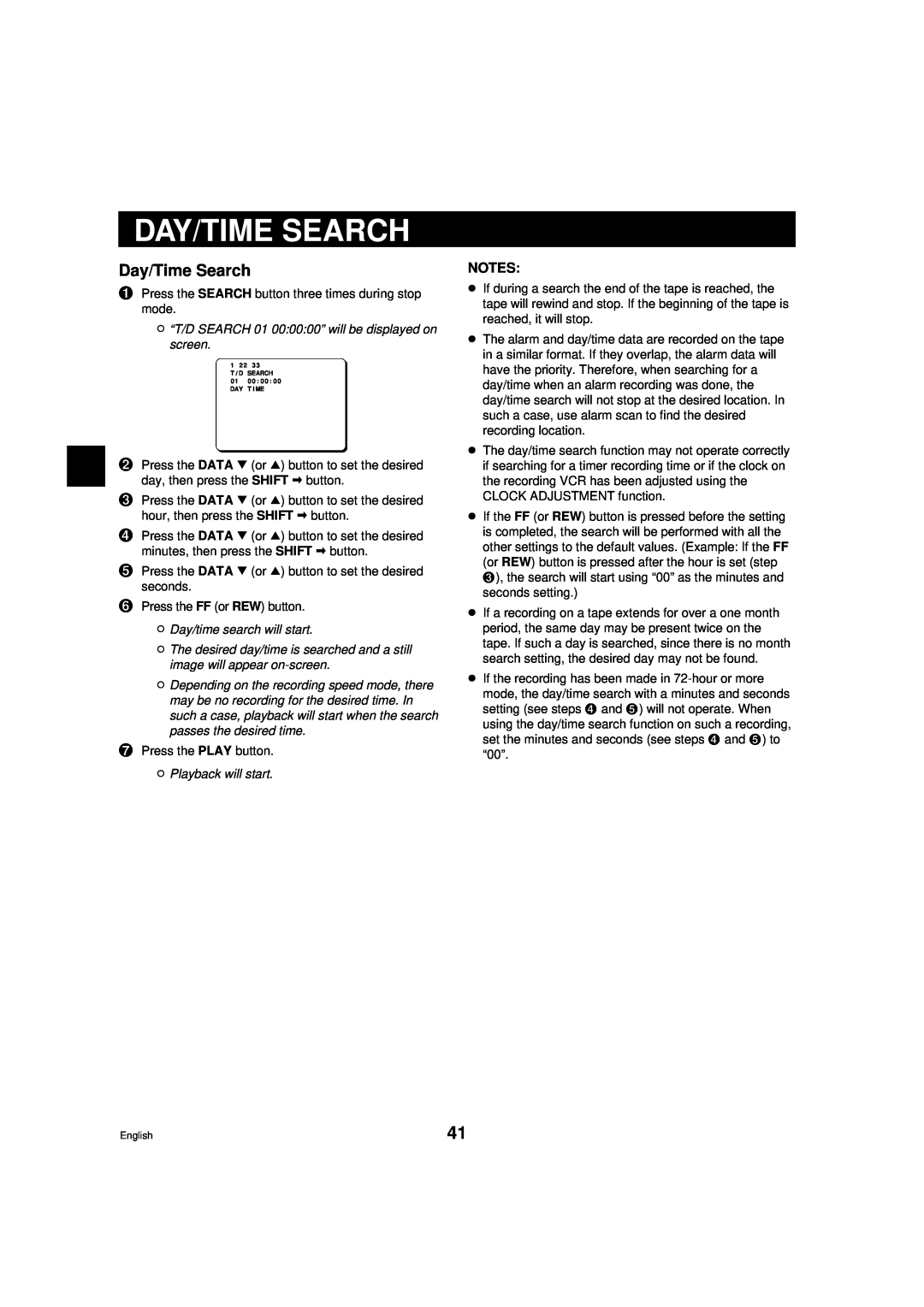 Sanyo DTL-4800 Day/Time Search, ø “T/D SEARCH 01 000000” will be displayed on screen, ø Day/time search will start 