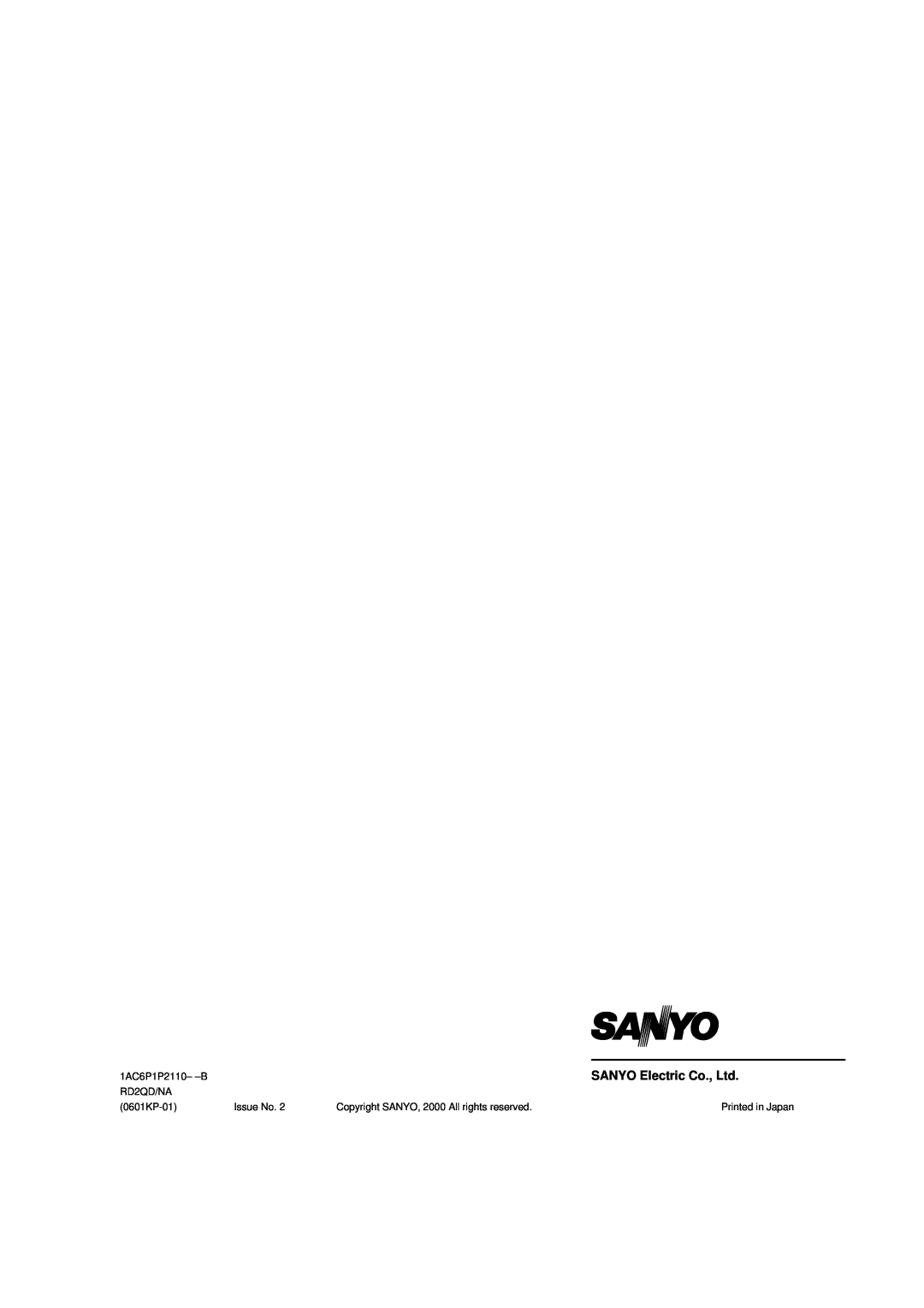 Sanyo 1AC6P1P2110- -B RD2QD/NA, 0601KP-01, Issue No, Printed in Japan, Copyright SANYO, 2000 All rights reserved 