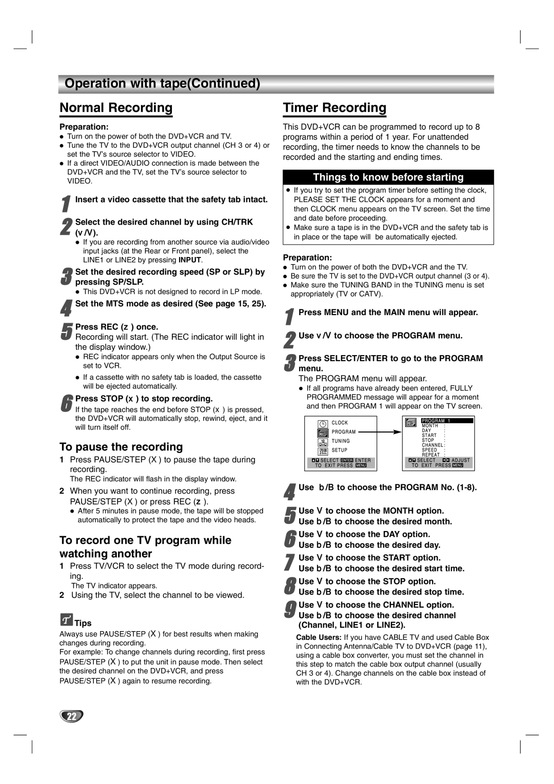 Sanyo DVC-2600 instruction manual Operation with tape Normal Recording, Timer Recording, To pause the recording 