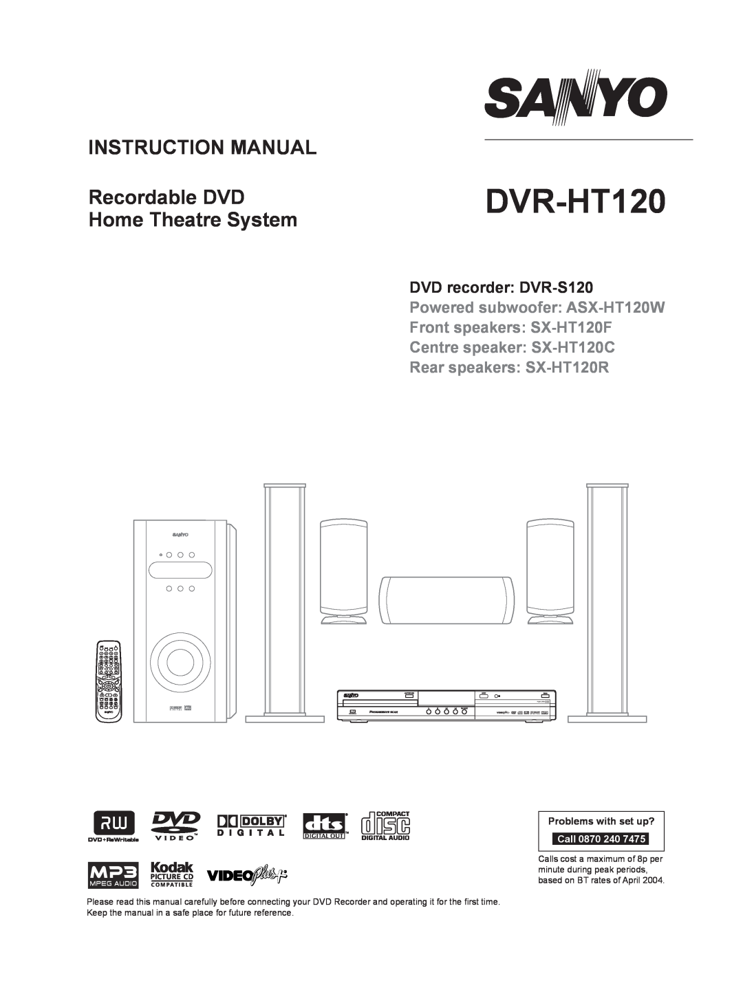 Sanyo DVR-HT120 instruction manual Recordable DVD Home Theatre System, Call, DVD recorder DVR-S120 