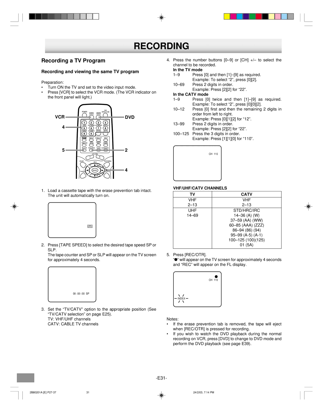 Sanyo DWM-3500 Recording a TV Program, Recording and viewing the same TV program, VHF/UHF/CATV Channels Catv 