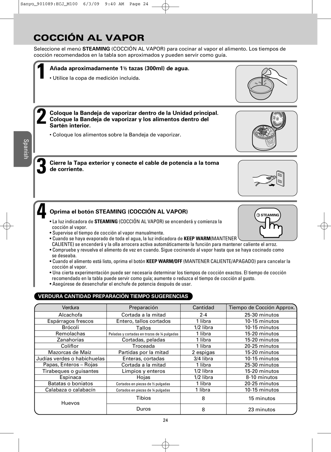 Sanyo ECJ-M100S manual Cocción AL Vapor, Añada aproximadamente 1½ tazas 300ml de agua 