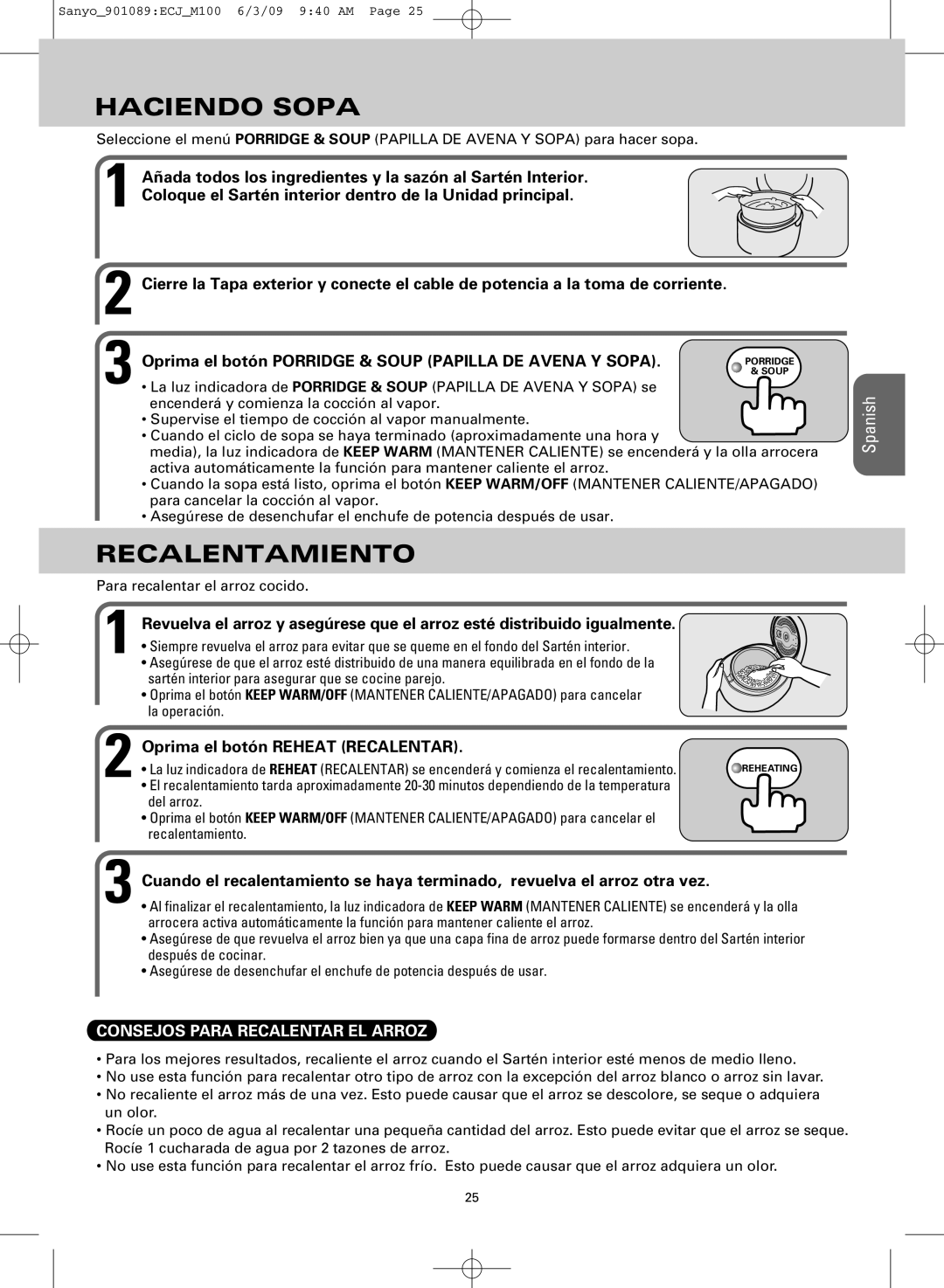 Sanyo ECJ-M100S manual Haciendo Sopa, Recalentamiento, Oprima el botón Reheat Recalentar 