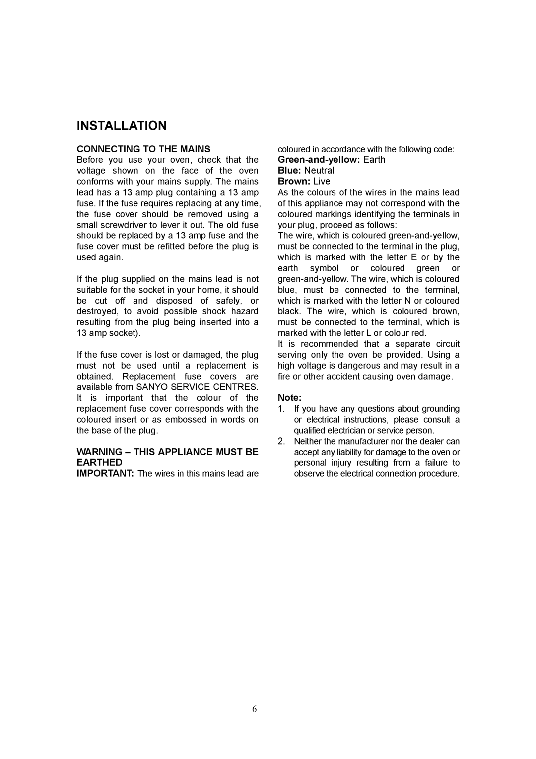 Sanyo EM-G5596V instruction manual Installation, Connecting to the Mains 