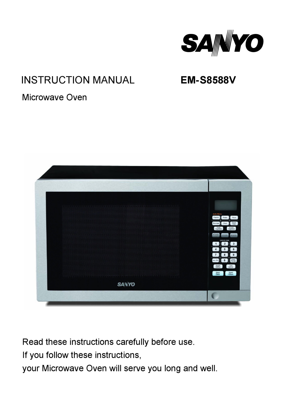 Sanyo EM-S8588V instruction manual your Microwave Oven will serve you long and well 