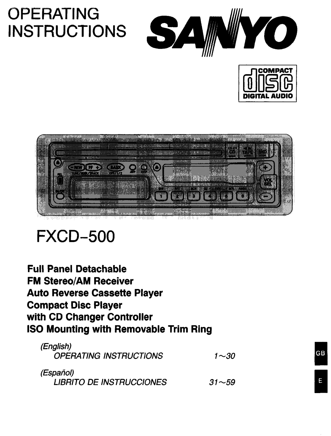 Sanyo manual OPERATING INSTRUCTIONS FXCD-500, Full Panel Detachable FM Stereo/AM Receiver, with CD Changer Controller 