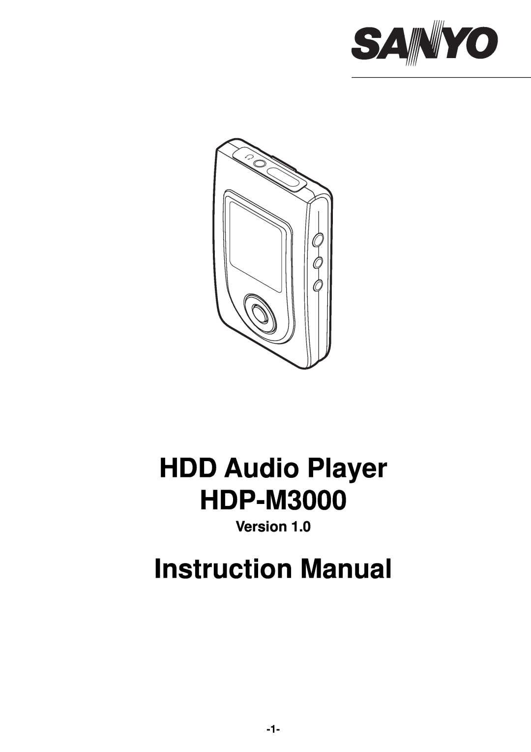 Sanyo instruction manual Version, HDD Audio Player HDP-M3000, Instruction Manual 