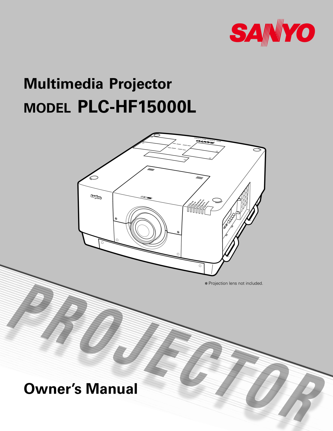 Sanyo owner manual MODEL PLC-HF15000L, Multimedia Projector, Owner’s Manual 