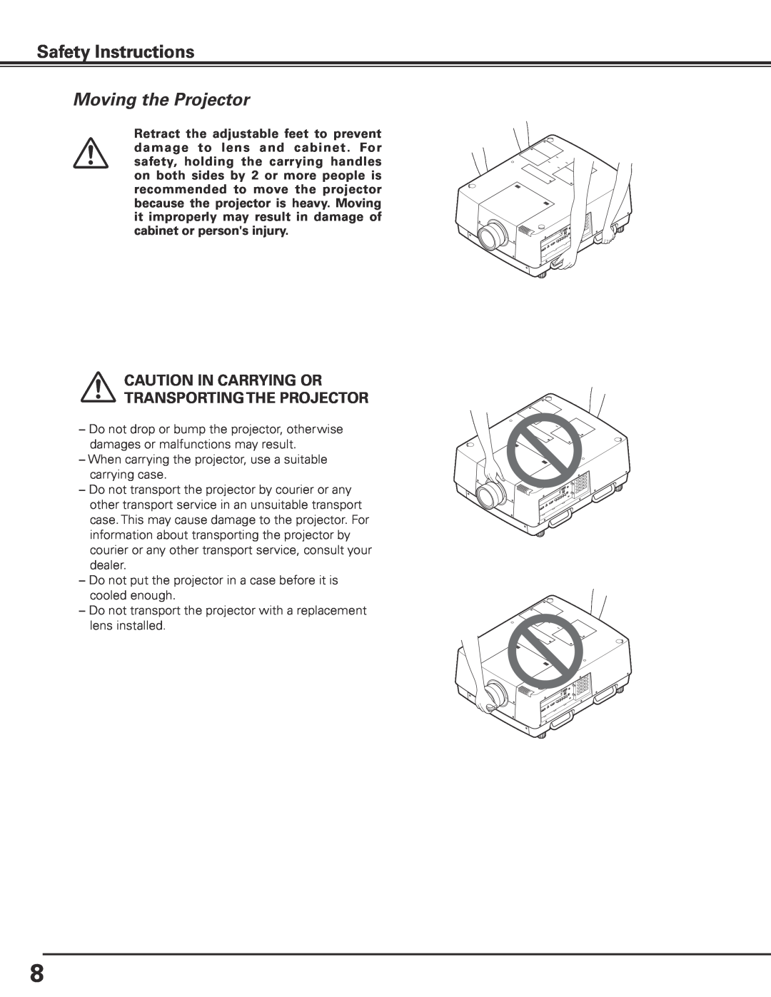 Sanyo HF15000L owner manual Moving the Projector, Safety Instructions, Caution In Carrying Or Transporting The Projector 