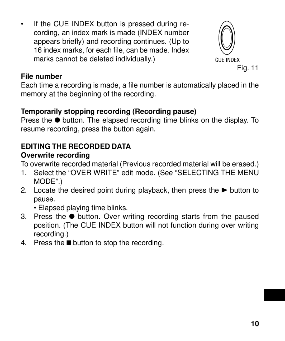 Sanyo ICR-B50 File number, Temporarily stopping recording Recording pause, Editing the Recorded Data, Overwrite recording 