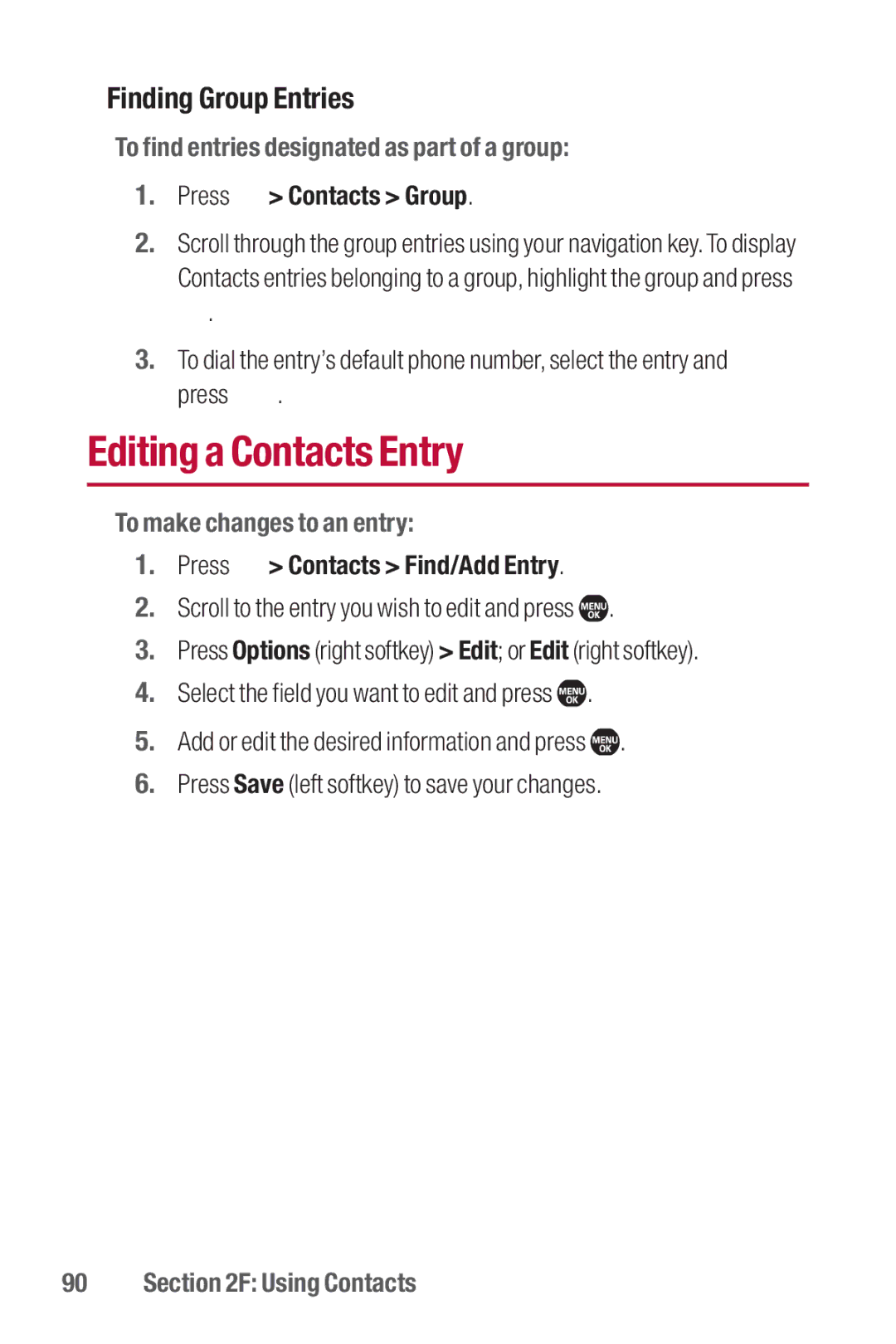 Sanyo II manual Editing a Contacts Entry, Finding Group Entries, To find entries designated as part of a group 