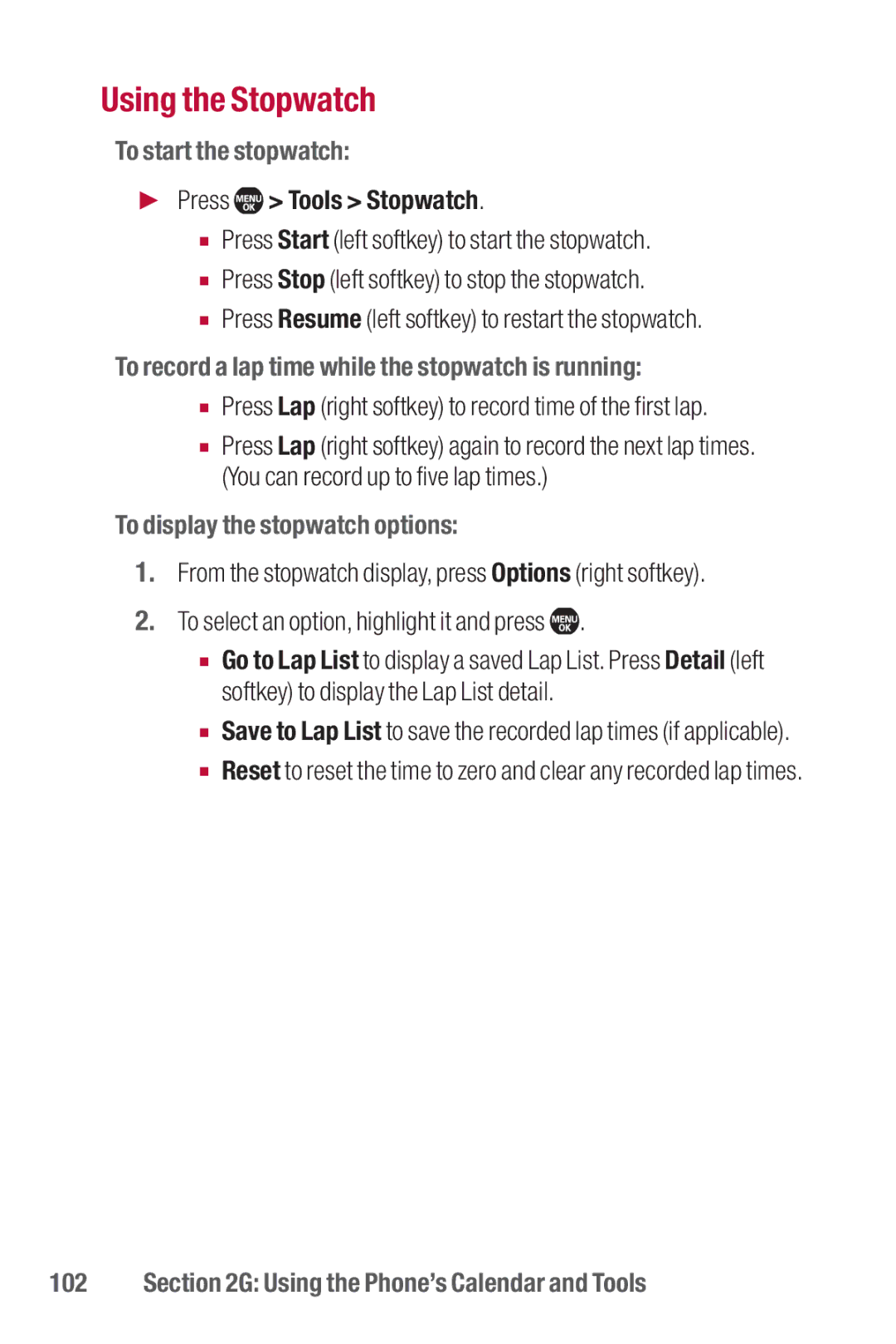 Sanyo II manual Using the Stopwatch, To start the stopwatch, Press Tools Stopwatch, To display the stopwatch options 