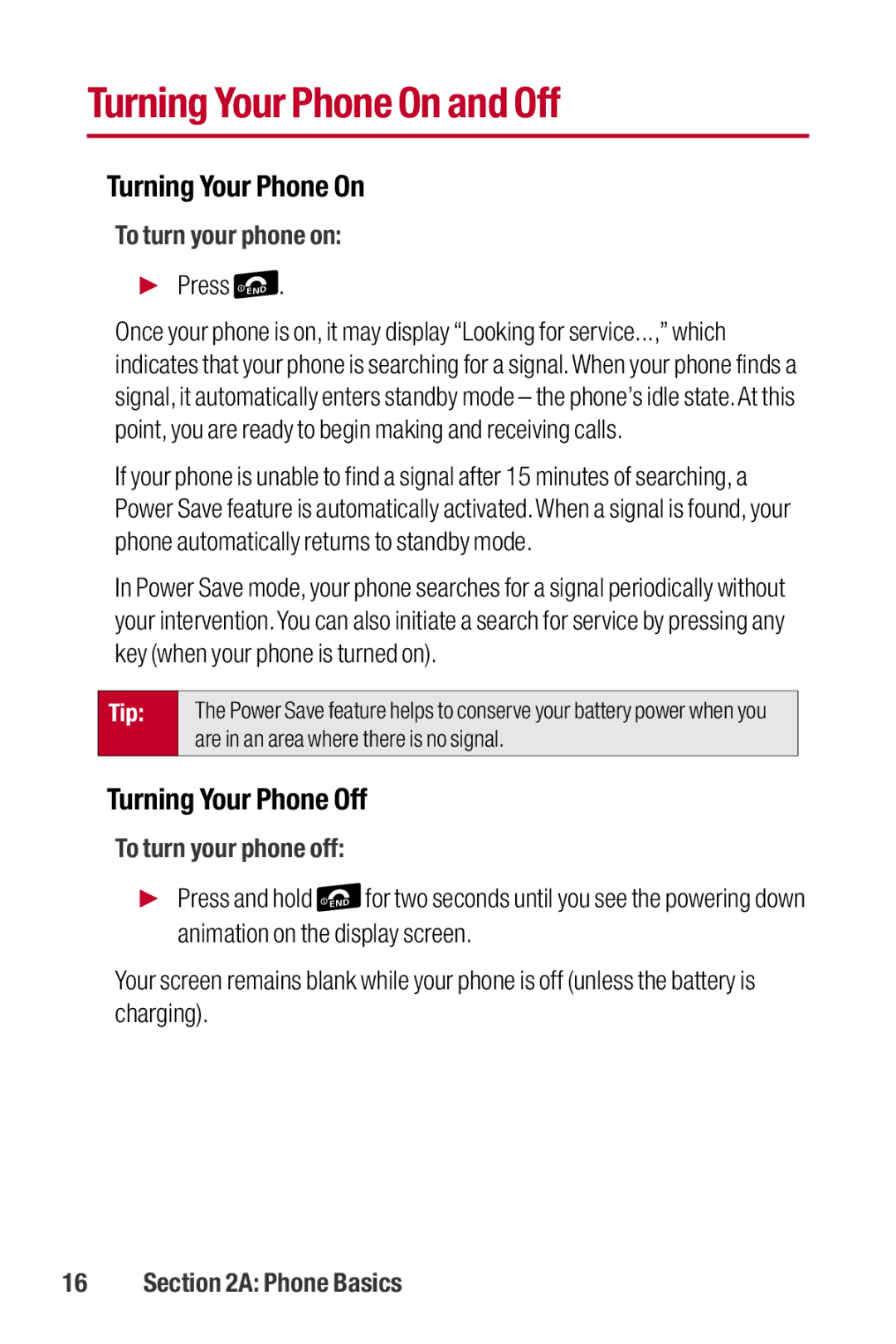 Sanyo II manual Turning Your Phone On and Off, Turning Your Phone Off, To turn your phone on, To turn your phone off 