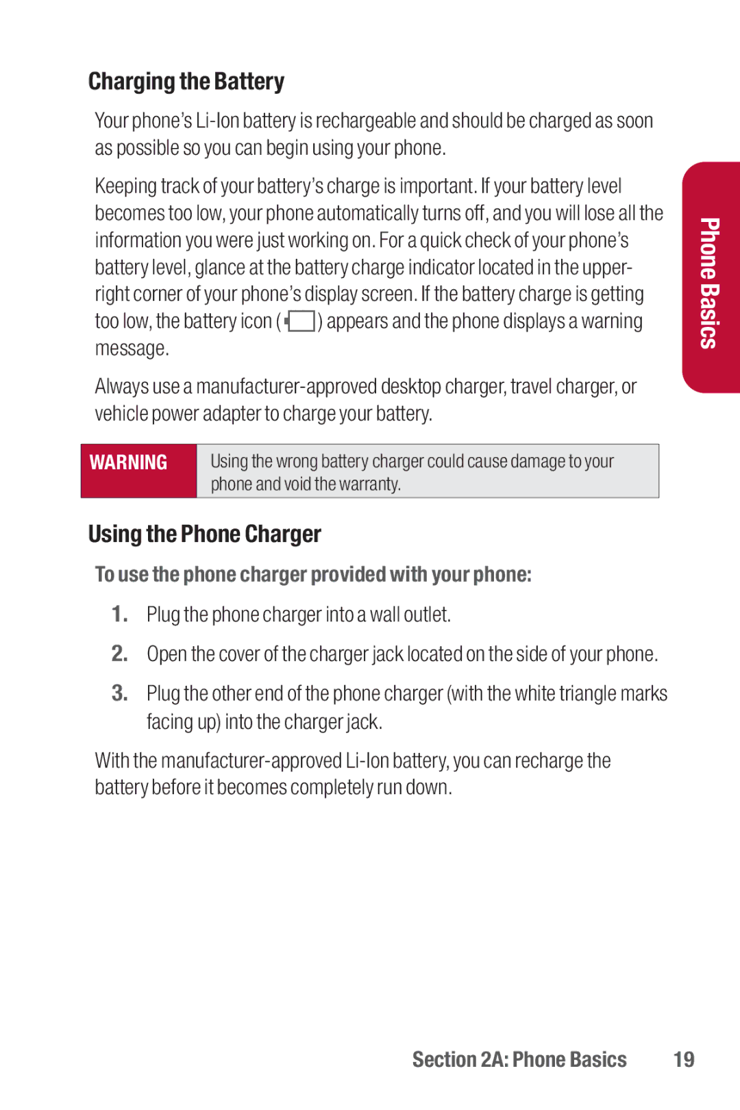 Sanyo II manual Charging the Battery, Using the Phone Charger, To use the phone charger provided with your phone 