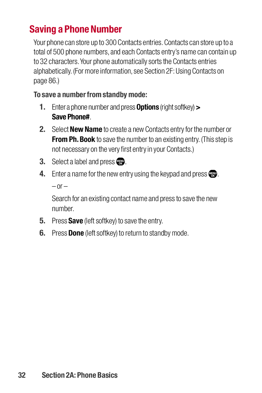 Sanyo II manual Saving a Phone Number, To save a number from standby mode 