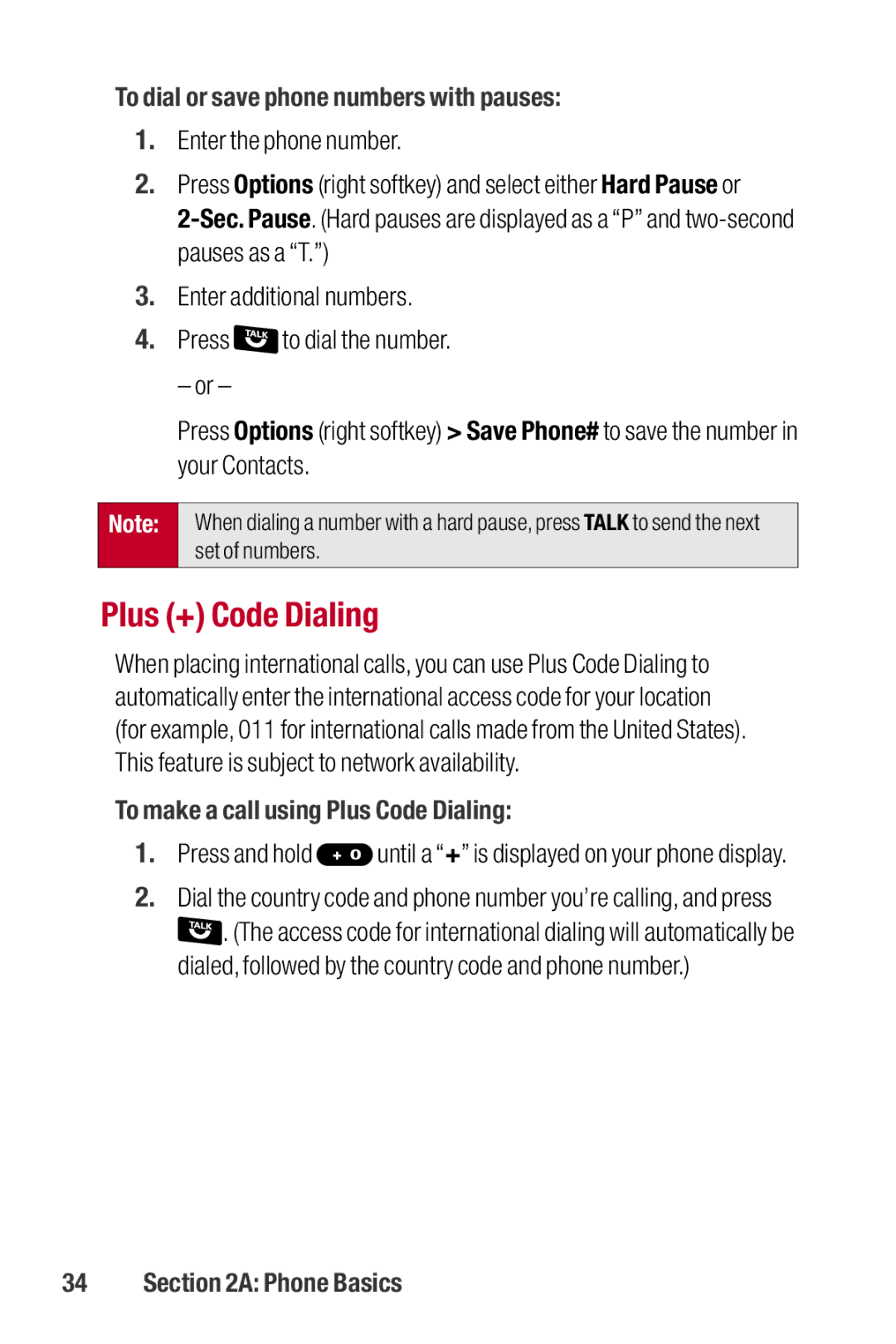 Sanyo II manual Plus + Code Dialing, To dial or save phone numbers with pauses, To make a call using Plus Code Dialing 