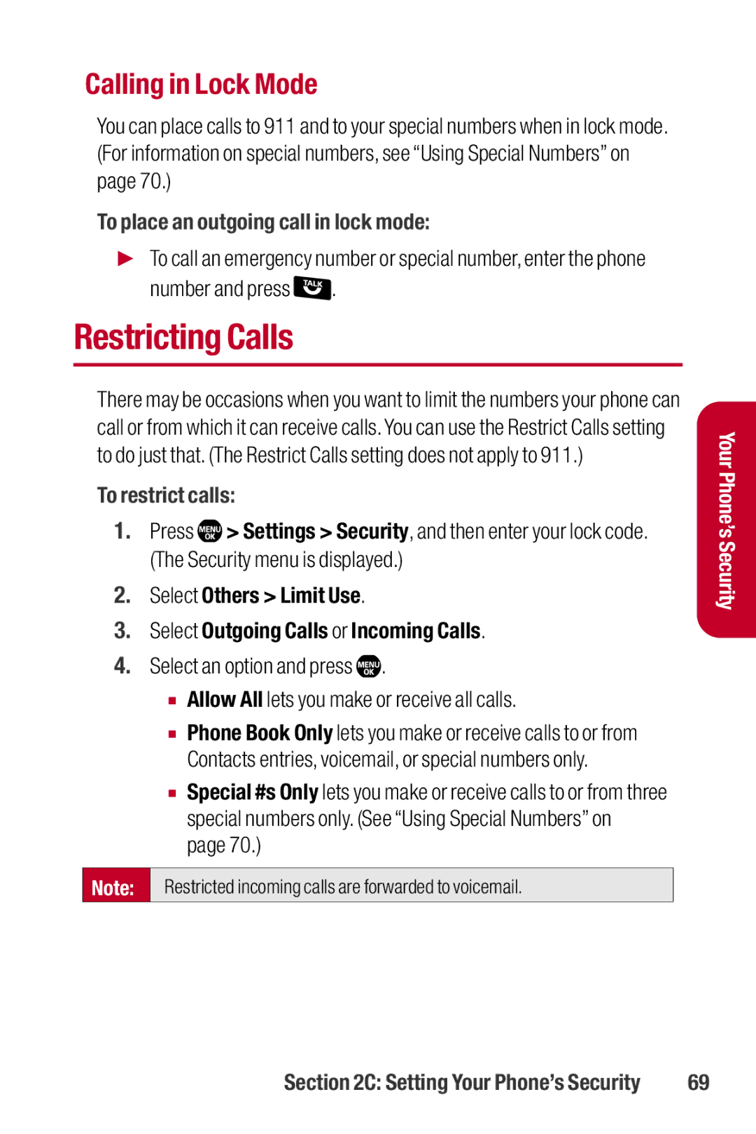 Sanyo II manual Restricting Calls, Calling in Lock Mode, To place an outgoing call in lock mode, Number and press 