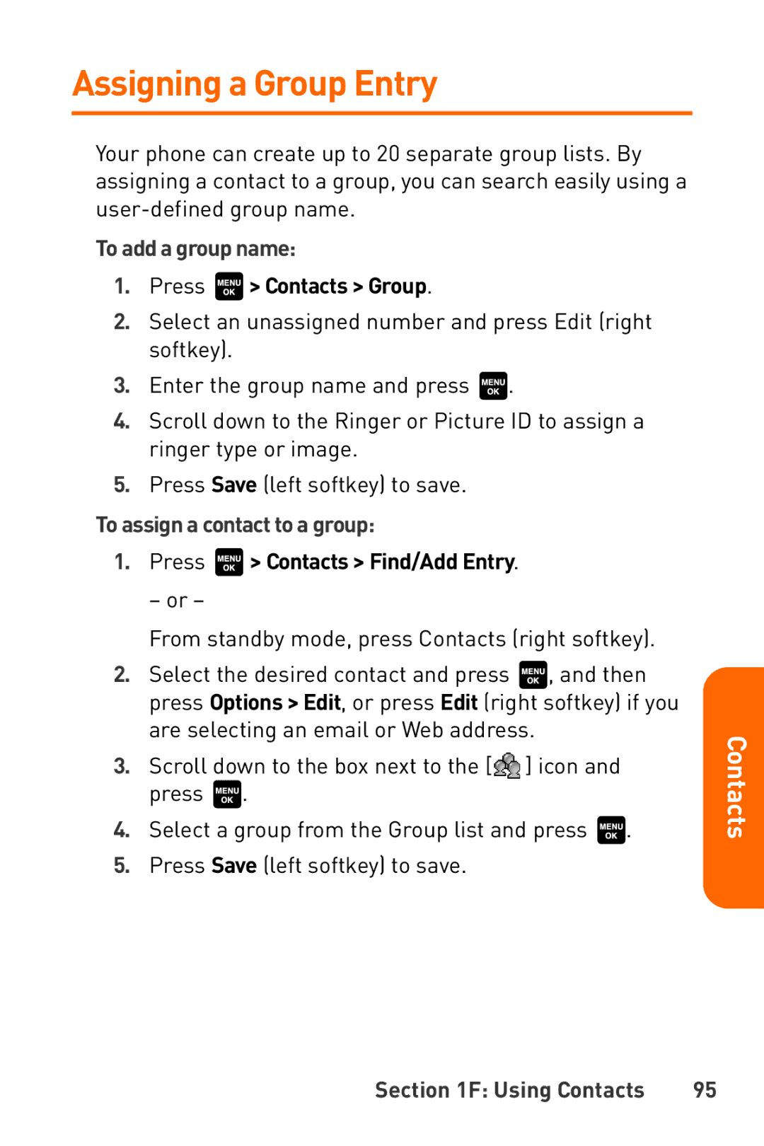 Sanyo Katana manual Assigning a Group Entry, To add a group name, Press Contacts Group, To assign a contact to a group 