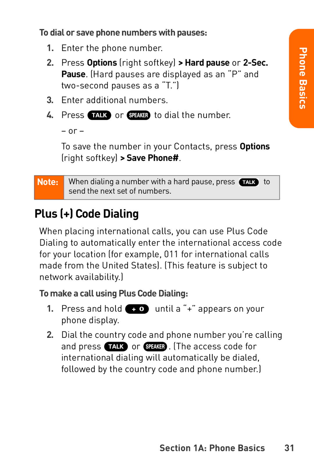 Sanyo Katana manual Plus + Code Dialing, To dial or save phone numbers with pauses, To make a call using Plus Code Dialing 