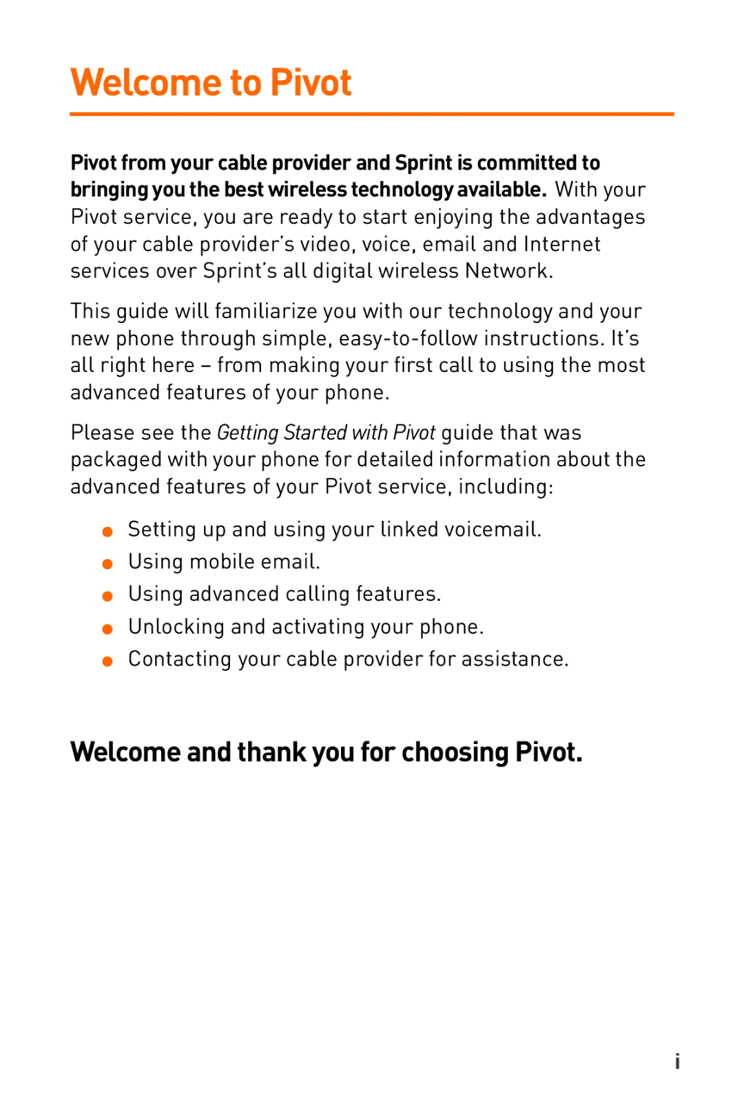 Sanyo Katana manual Welcome to Pivot, Welcome and thank you for choosing Pivot 