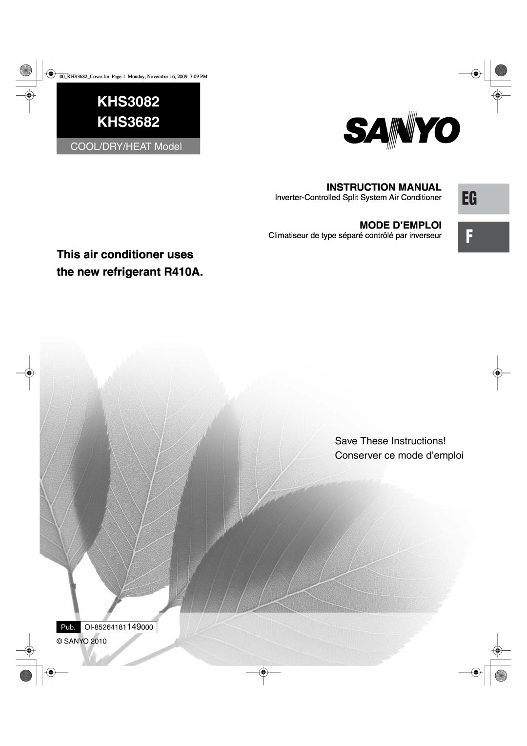 Sanyo instruction manual Mode D’Emploi, KHS3082 KHS3682, This air conditioner uses, the new refrigerant R410A 