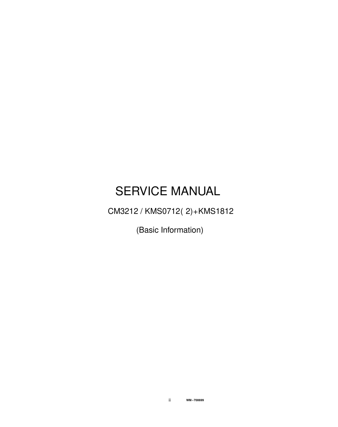 Sanyo service manual CM3212 / KMS0712⋅2+KMS1812 Basic Information 