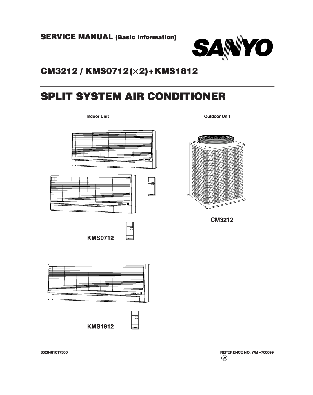 Sanyo service manual Split System Air Conditioner, CM3212 / KMS0712 2+KMS1812, CM3212 KMS0712 KMS1812, Indoor Unit 